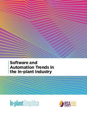 "Software and Automation Trends in the In-plant Industry" by In-plant Impressions